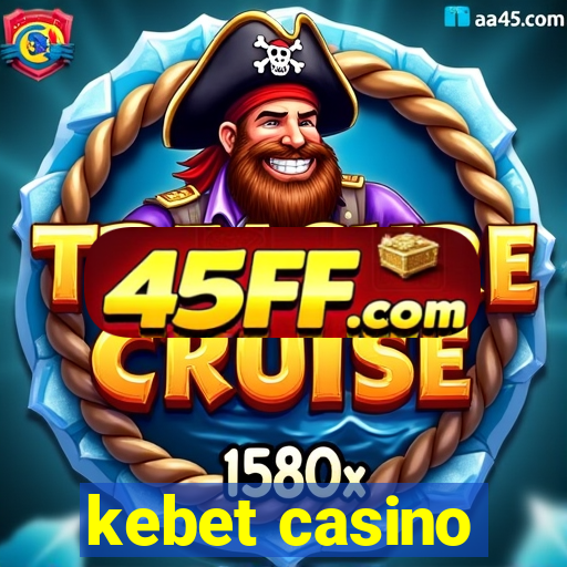 kebet casino
